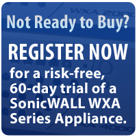 Free 60-Day Trial for the SonicWall WXA Series!
