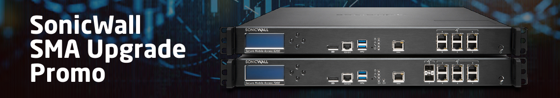 SonicWall Secure Mobile Access (SMA) Upgrade Promo